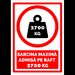 Semn de sarcina maxima admisa pe raft 2700 kg